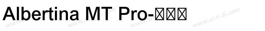 Albertina MT Pro字体转换